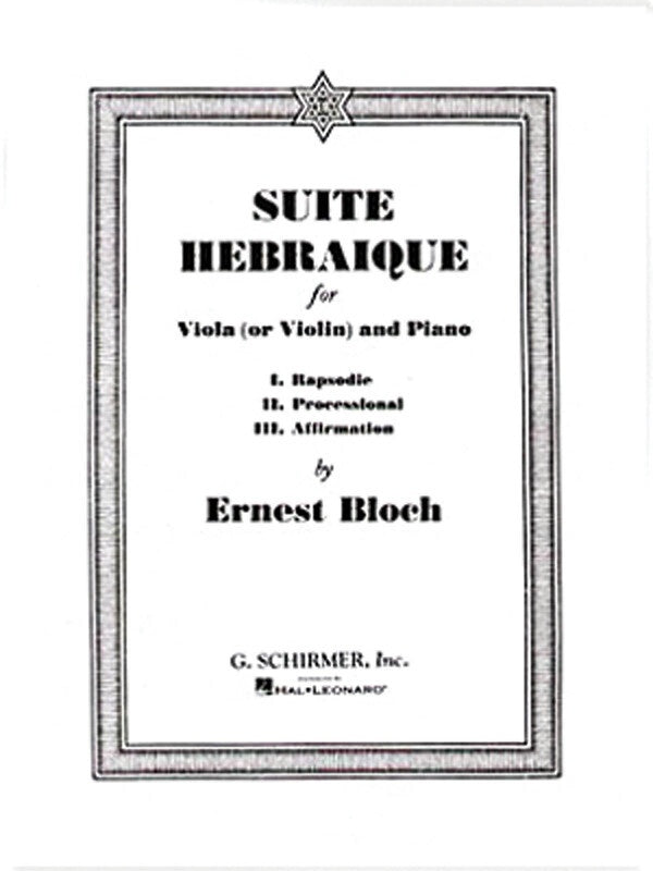 Bloch: Suite Hebraique [Viola (or Violin)+Piano] (Schirmer)