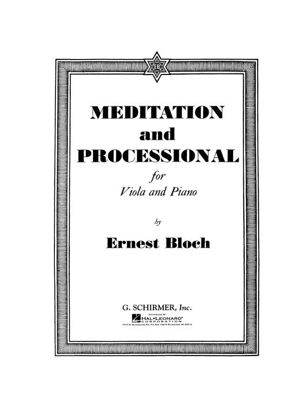 Bloch: Meditation and Processional [Viola + Piano]	 (Schirmer)