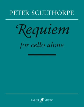 Sculthorpe: Requiem For Cello Alone (Faber)