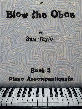 Sue Taylor: Blow the Oboe Tutor Book 2 Piano Accompaniments