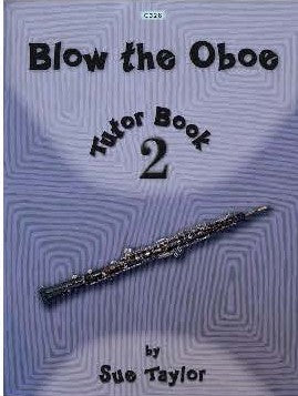 Sue Taylor: Blow the Oboe Tutor Book 2