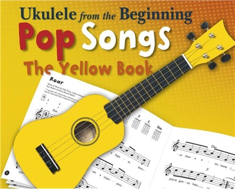 Ukulele from Beginning  Pop Songs The Yellow Book