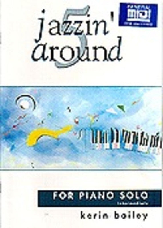 Kerin Bailey: Jazzin Around Book 5 [Piano]