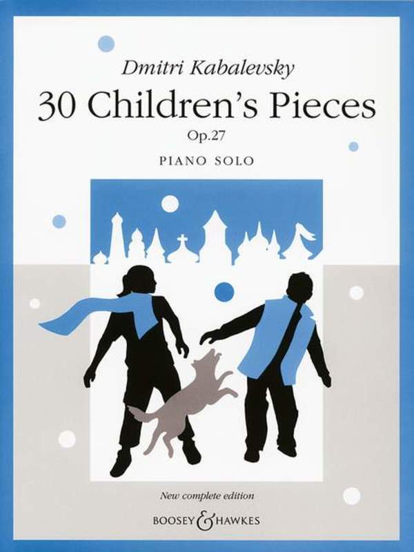 Kabalevsky: 30 Childrens Pieces Complete op 27 (B+H)