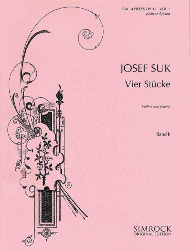Suk: 4 Pieces op 17 - Band 2 - Nos 3+4 [Violin+Piano] (Simrock)