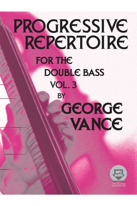 Vance: Progressive Repertoire for Double Bass Book 3 with Audio Download	(Fischer)