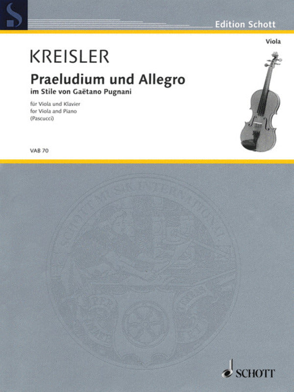 Kreisler:	Praeludium and Allegro in Style of Pugnani (Schott) [Viola+Piano]