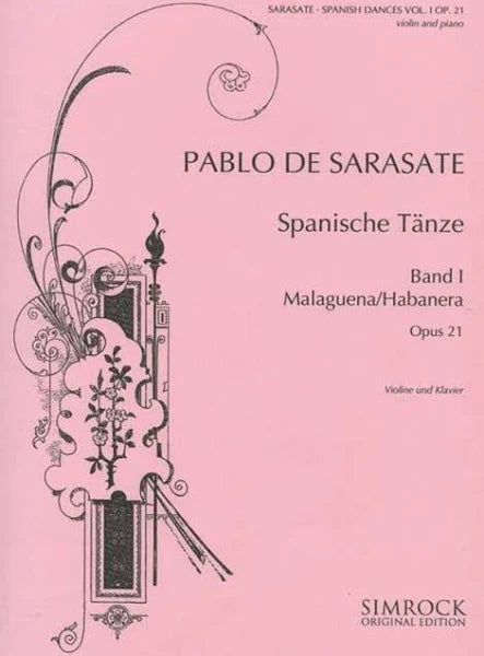 Sarasate: Spanish Dances op 21 Book 1 [Violin+Piano] (Simrock)