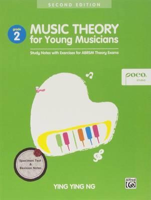 Music Theory for Young Musicians Grade 2 - Ying Ying Ng