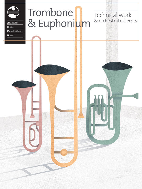 AMEB Trombone and Euphonium Technical +Orchestral Excerpts 2020