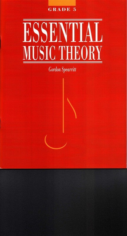 Essential Music Theory Gr 5 - Spearitt