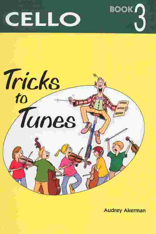 Tricks to Tunes Cello Book 3